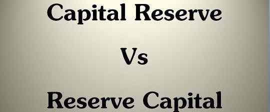 Diferencia entre la reserva de capital y el capital de reserva