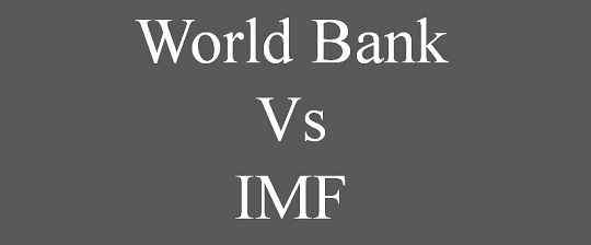 Perbezaan antara IMF dan Bank Dunia