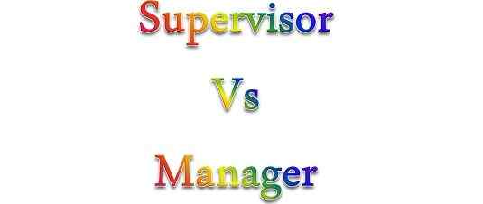 Unterschied zwischen Supervisor und Manager